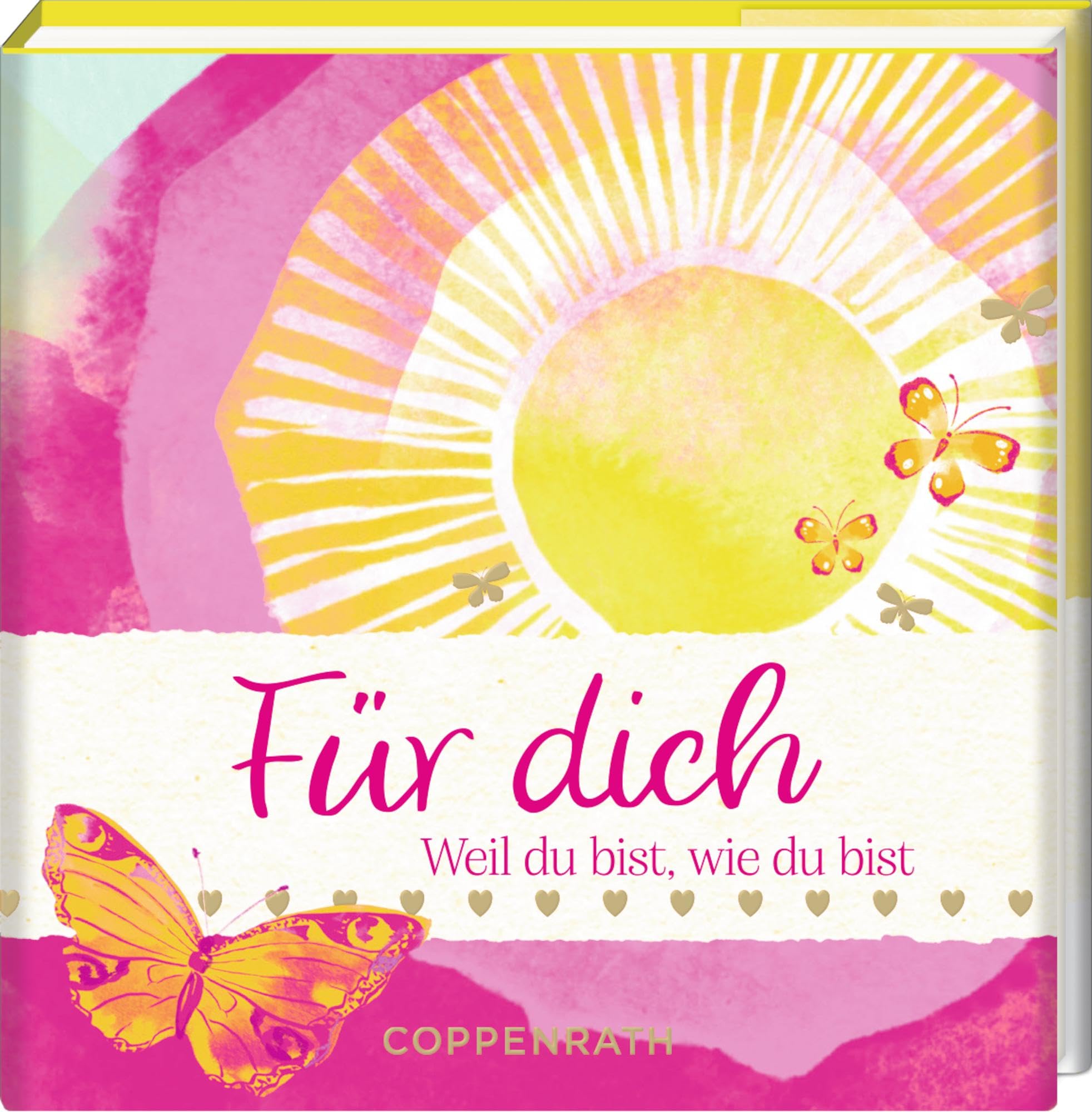 Für dich: Weil du bist, wie du bist: Ein bibliophilies Geschenk für deinen Lieblingsmenschen zu vielen Anlässen (BiblioPhilia)