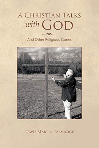 A Christian Talks with God: And Other Religious Stories