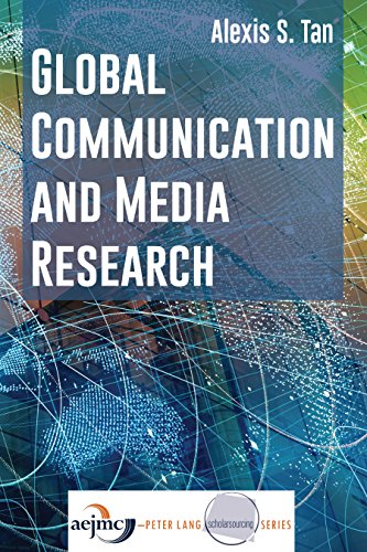 Global Communication and Media Research (AEJMC - Peter Lang Scholarsourcing Series, Band 1)
