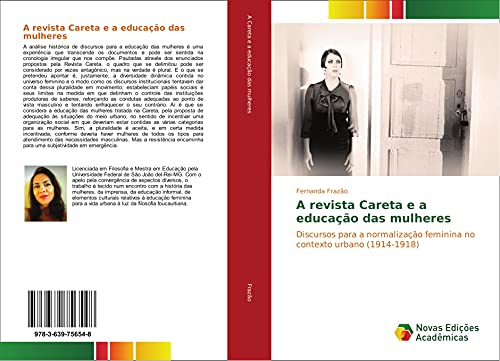 A revista Careta e a educação das mulheres: Discursos para a normalização feminina no contexto urbano (1914-1918)