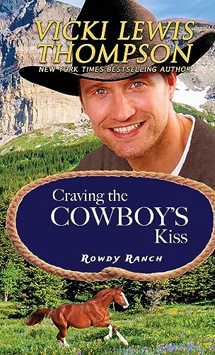 Craving the Cowboy's Kiss (Rowdy Ranch)