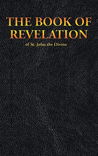 THE BOOK OF REVELATION of St. John the Divine (New Testament, Band 27)