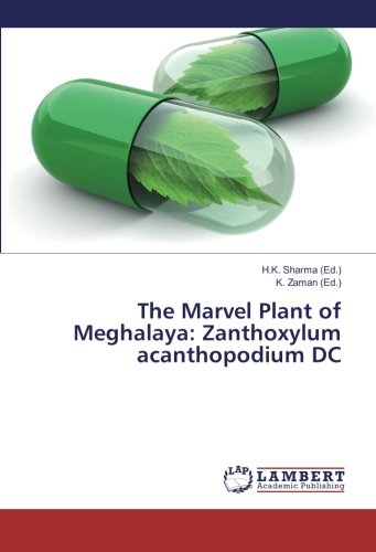 The Marvel Plant of Meghalaya: Zanthoxylum acanthopodium DC