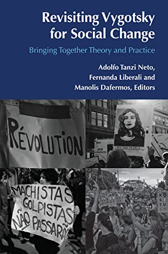 Revisiting Vygotsky for Social Change: Bringing Together Theory and Practice ((Post-)Critical Global Childhood & Youth Studies, Band 2)