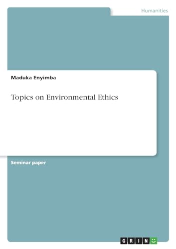 Topics on Environmental Ethics