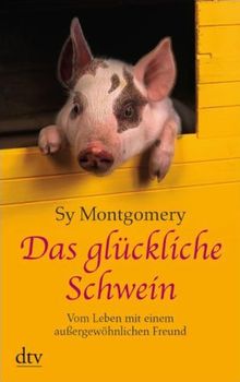 Das glückliche Schwein: Das außergewöhnliche Leben des Christopher Hogwood