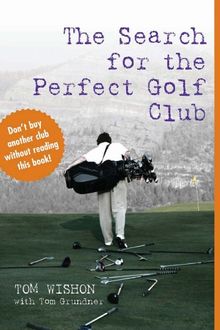 Search For The Perfect Golf Club