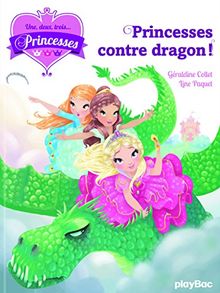 Une, deux, trois... Princesses. Vol. 1. Princesses contre dragons