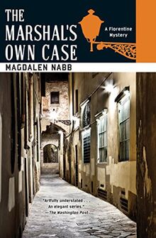 The Marshal's Own Case (A Florentine Mystery, Band 7)