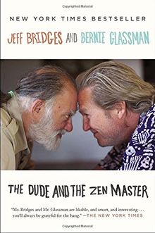 The Dude and the Zen Master