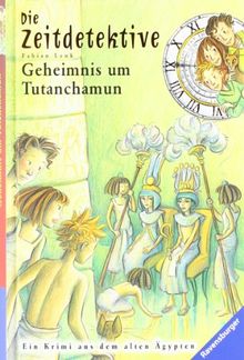 Die Zeitdetektive 5: Geheimnis um Tutanchamun: Ein Krimi aus dem altem Ägypten