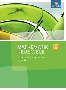 Mathematik Neue Wege SI - Ausgabe 2013 für G9 in Hessen: Arbeitsbuch 9
