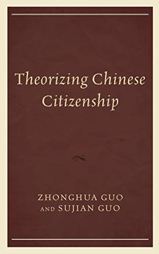 Theorizing Chinese Citizenship (Challenges Facing Chinese Political Development)