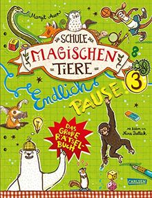 Die Schule der magischen Tiere: Endlich Pause! Das große Rätselbuch Band 3: Bunter Rätselspaß für Kinder ab 8 Jahren | Ideales Geschenk für Fans der magischen Tiere