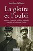La gloire et l'oubli : Maurice Genevoix et Henri Barbusse, témoins de la Grande Guerre