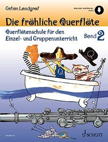 Die fröhliche Querflöte: Querflötenschule für den Einzel- und Gruppenunterricht. Band 2. Flöte. Ausgabe mit Online-Audiodatei.