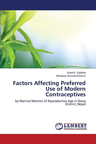 Factors Affecting Preferred Use of Modern Contraceptives: by Married Women of Reproductive Age in Dang District, Nepal