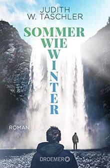 Sommer wie Winter: Roman