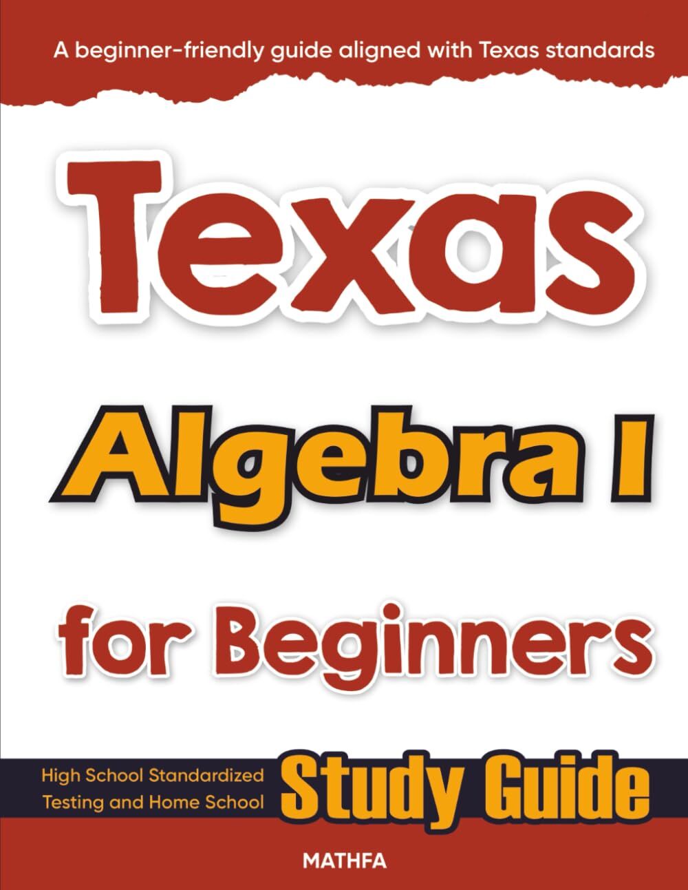 Texas Algebra I for Beginners