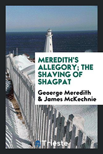 Meredith's Allegory; The shaving of Shagpat