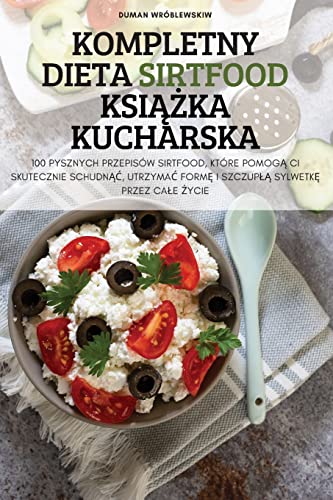 KOMPLETNY DIETA SIRTFOOD KSI¿¿KA KUCHARSKA