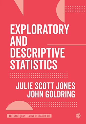 Jones, Julie Scott Exploratory And Descriptive Statistics (Sage Quantitative Research Kit)
