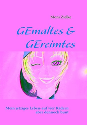 GEmaltes & GEreimtes: Mein jetziges Leben-auf vier Rädern aber dennoch bunt