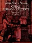 Great Organ Concerti: Opp. 4 and 7 in Full Score (Dover Music Scores)