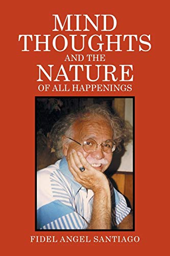 Mind Thoughts, and The Nature of All Happenings