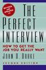 The Perfect Interview: how to get the job you really want