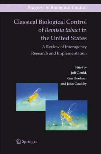 Classical Biological Control of Bemisia tabaci in the United States - A Review of Interagency Research and Implementation (Progress in Biological Control)