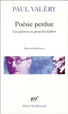 Poésie perdue : les poèmes en prose des Cahiers
