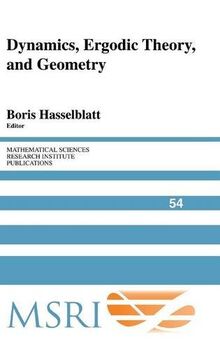 Dynamics, Ergodic Theory and Geometry (Mathematical Sciences Research Institute Publications, Band 54)