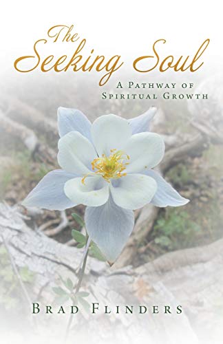 The Seeking Soul: A Pathway of Spiritual Growth