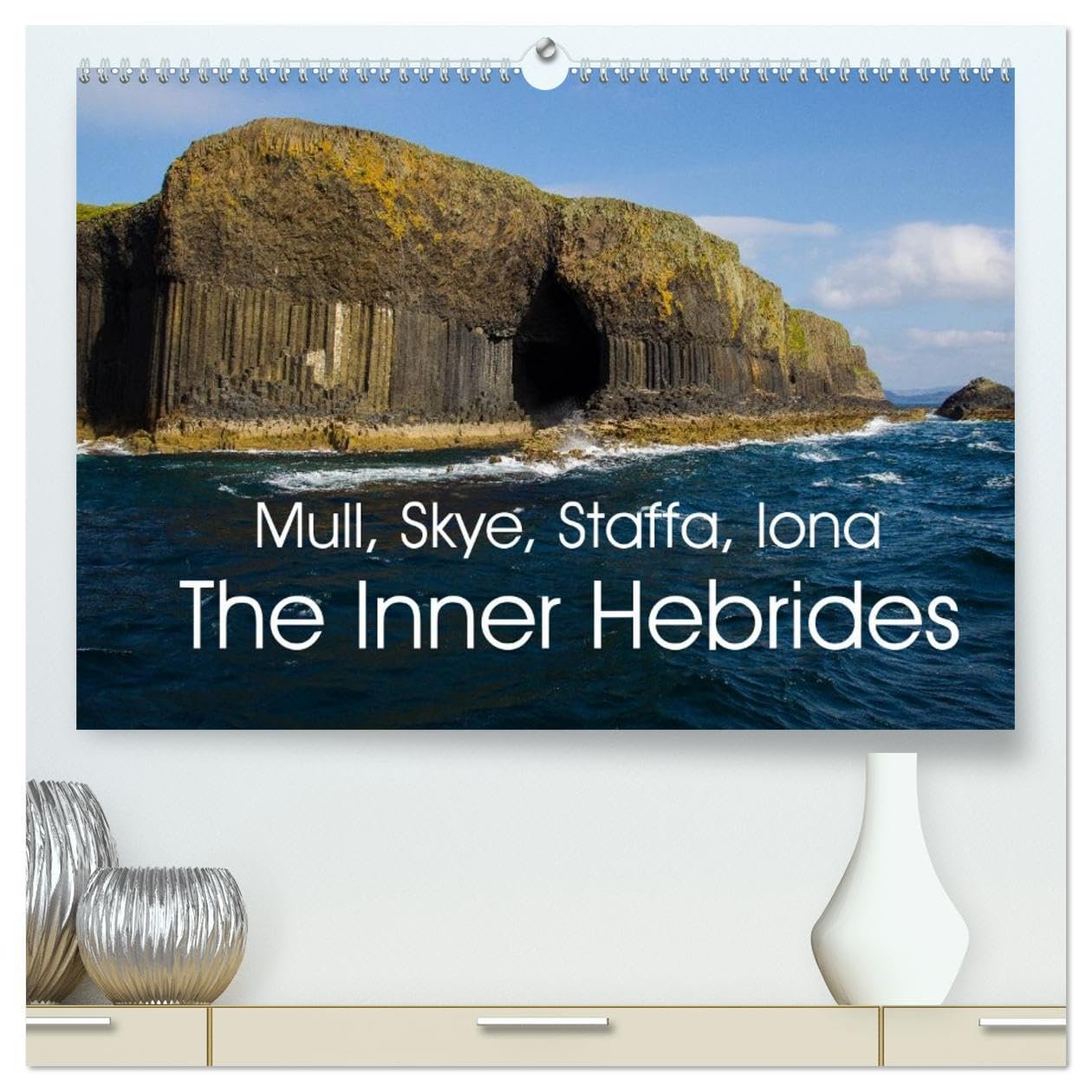 Mull, Staffa, Skye, Iona The Inner Hebrides (High Quality Premium Wall Calendar 2026 DIN A2 landscape),CALVENDO 12 Month Wall Calendar: Landscapes of the Inner Hebrides