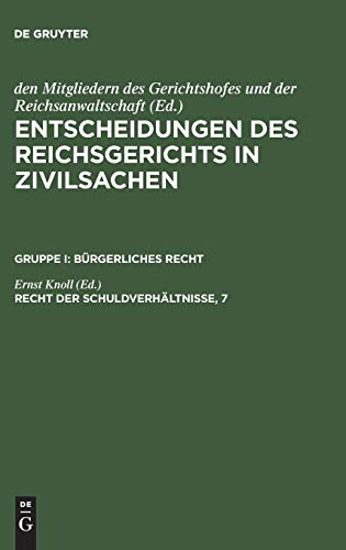 Recht der Schuldverhältnisse, 7 (Entscheidungen des Reichsgerichts in Zivilsachen. Bürgerliches Recht)