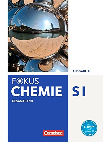 Fokus Chemie - Neubearbeitung   Fokus Chemie - Neubearbeitung - Gymnasium - Ausgabe A - Gesamtband - Karin Arnold Hannes Rehm Uwe Lüttgens Jörn Peters Andrea Hein Holger Fleischer Andreas Eberle Carina Kronabel Ralf Malz Volkmar Dietrich Gebunden