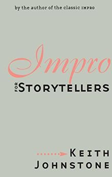 Impro for Storytellers (Theatre Arts (Routledge Paperback))