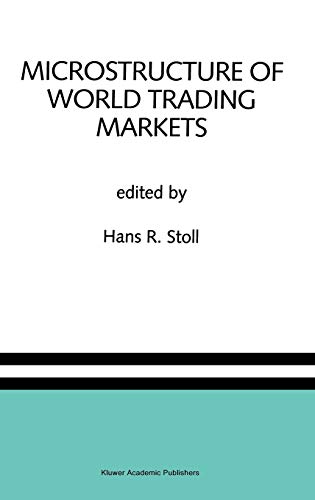 Microstructure of World Trading Markets: A Special Issue of the Journal of Financial Services Research