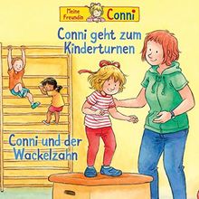 01: Conni geht zum Kinderturnen/ Conni und der Wackelzahn (neu)
