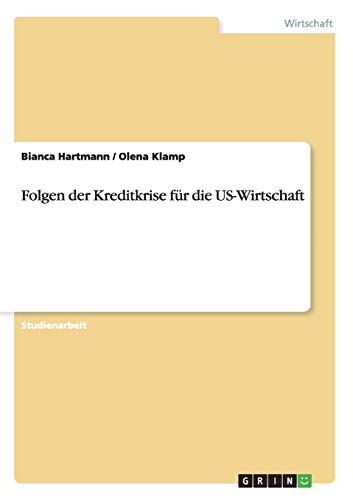 Folgen der Kreditkrise für die US-Wirtschaft