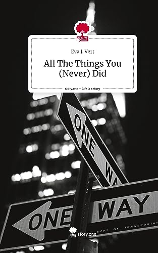 All The Things You (Never) Did. Life is a Story - story.one