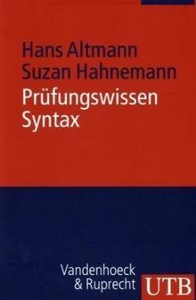 Prüfungswissen Syntax: Arbeitstechniken - Klausurfragen - Lösungen von Hans Altmann, Suzan Hahnemann | Buch | Zustand gut