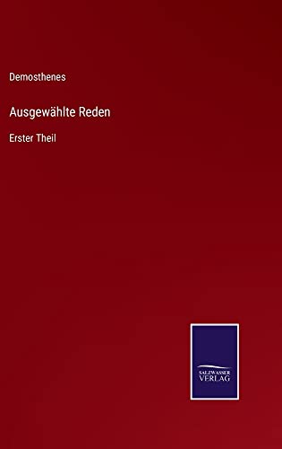 Ausgewählte Reden: Erster Theil