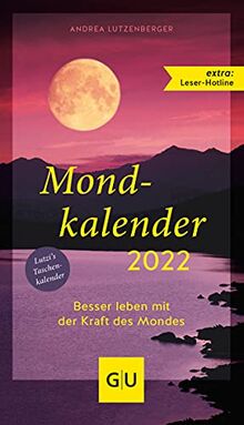 Mondkalender 2022 (GU Einzeltitel Gesundheit/Alternativheilkunde)