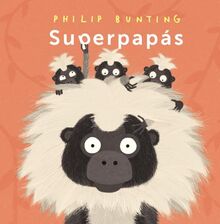 Superpapás (PRIMEROS LECTORES - Álbum ilustrado)