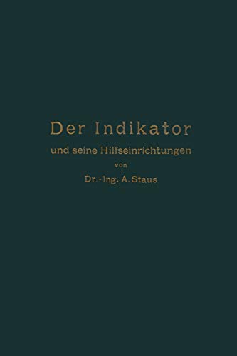 Der Indikator und seine Hilfseinrichtungen