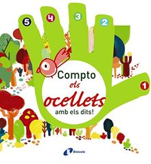 Compto els ocellets amb els dits! (Catalá - A Partir De 0 Anys - Projecte De 0 A 3 Anys - Llibres Lògics)