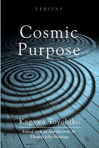 Toyohiko Kagawa Cosmic Purpose (Veritas, Band 12)