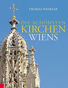 Die schönsten Kirchen Wiens von Winkler, Thomas | Buch | Zustand sehr gut